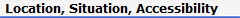 Location, Situation, Accessibility